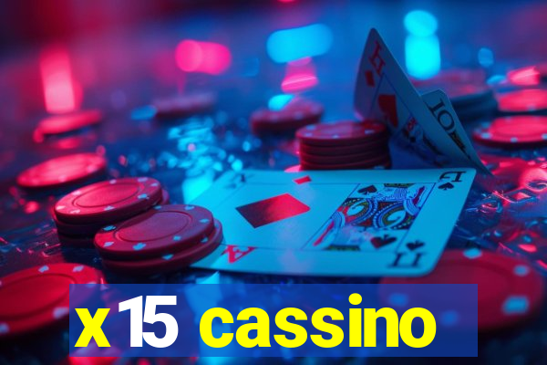 x15 cassino